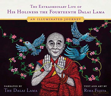 The Extraordinary Life of His Holiness the Fourteenth Dalai Lama: An Illuminated Journey - His Holiness the Dalai Lama [KSIĄŻKA]
