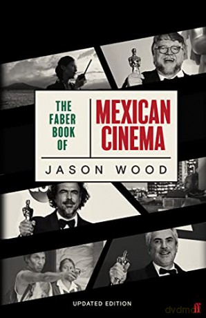The Faber Book of Mexican Cinema: Updated Edition - Jason Wood [KSIĄŻKA]