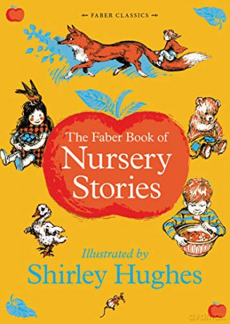 The Faber Book of Nursery Stories Faber Children's Classics [KSIĄŻKA]