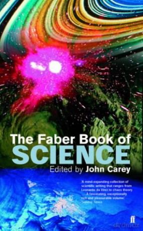 The Faber Book of Science - Professor John Carey [KSIĄŻKA]