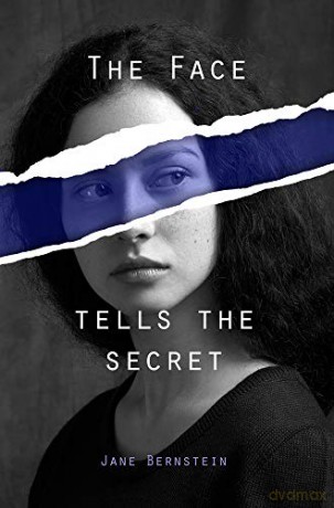 The Face Tells the Secret - Jane Bernstein [KSIĄŻKA]