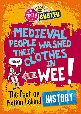 The Fact or Fiction Behind History Truth or Busted - Kay Barnham [KSIĄŻKA]