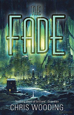 The Fade GOLLANCZ S.F. - Chris Wooding BA [KSIĄŻKA]