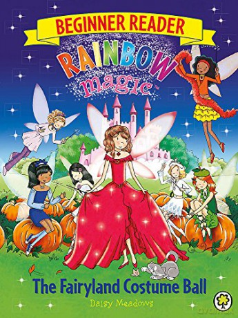 The Fairyland Costume Ball: Book 5 Rainbow Magic Beginner Reader - Daisy Meadows [KSIĄŻKA]