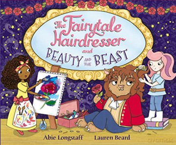 The Fairytale Hairdresser and Beauty and the Beast - Abie Longstaff [KSIĄŻKA]