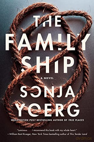 The Family Ship: A Novel - Sonja Yoerg [KSIĄŻKA]
