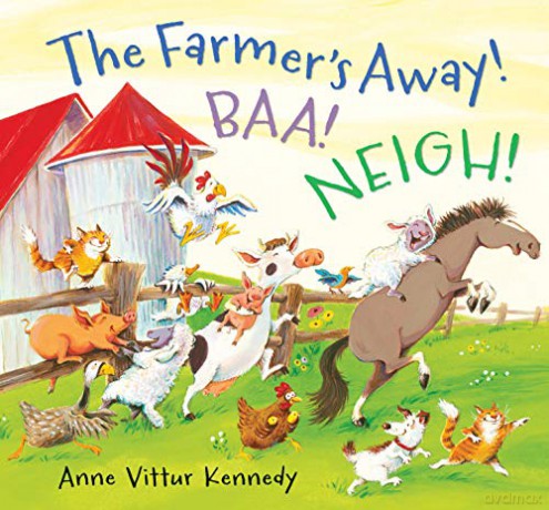 The Farmer's Away! Baa! Neigh!: 1 - Anne Vittur Kennedy [KSIĄŻKA]