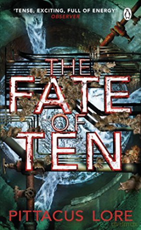 The Fate of Ten: Lorien Legacies Book 6 The Lorien Legacies - Pittacus Lore [KSIĄŻKA]