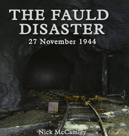 The Fauld Disaster - 27 November 1944 - Nick McCamley [KSIĄŻKA]