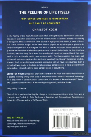 The Feeling of Life Itself Mit Press: Why Consciousness Is Widespread But Can't Be Computed - Christof Koch [KSIĄŻKA]