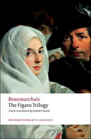 The Figaro Trilogy The Barber of Seville, The Marriage of Figaro, The Guilty Mother Oxford World's Classics - Pierre-Augustin Caron de Beaumarchais [KSIĄŻKA]