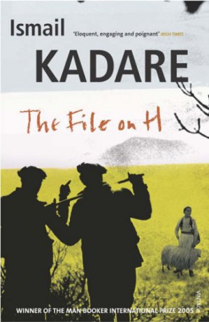 The File on H - Ismail Kadare [KSIĄŻKA]