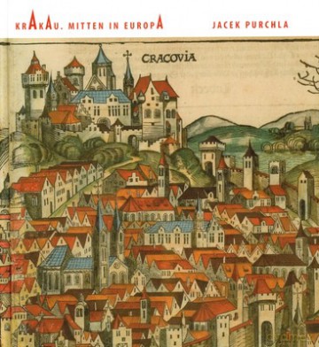 Kraków W Europie Środka Wer.Niem (twarda) [KSIĄŻKA]