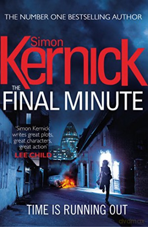 The Final Minute: Tina Boyd 7 - Simon Kernick [KSIĄŻKA]