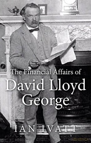 The Financial Affairs of David Lloyd George - Ian Ivatt [KSIĄŻKA]