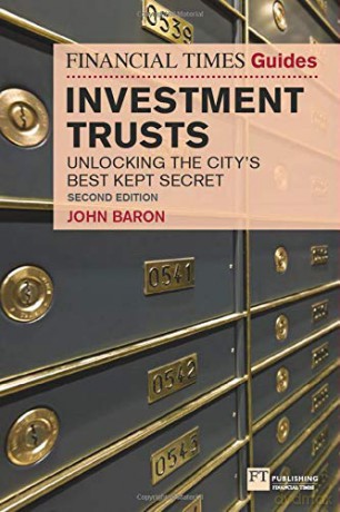 The Financial Times Guide to Investment Trusts: Unlocking the City's Best Kept Secret The FT Guides [KSIĄŻKA]