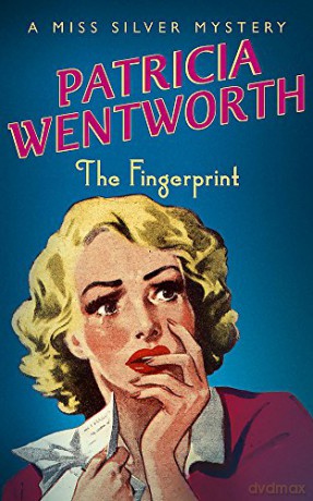 The Fingerprint Miss Silver Series - Patricia Wentworth [KSIĄŻKA]