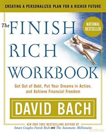 The Finish Rich Workbook: Creating a Personalized Plan for a Richer Future - David Bach [KSIĄŻKA]