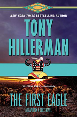 The First Eagle: A Leaphorn and Chee Novel: 13 - Tony Hillerman [KSIĄŻKA]