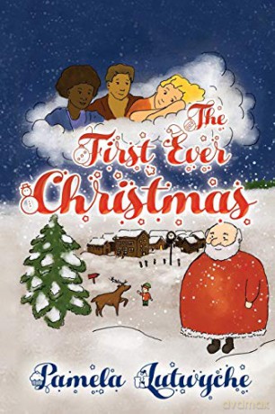 The First Ever Christmas - Pamela Lutwyche [KSIĄŻKA]