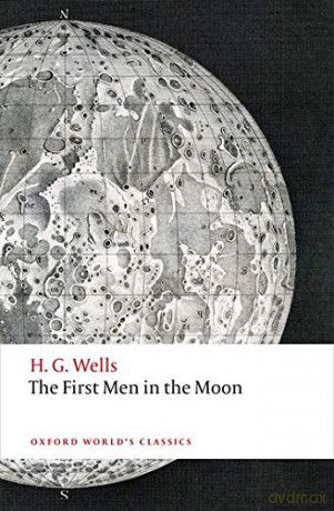 The First Men in the Moon Oxford World's Classics - H. G. Wells [KSIĄŻKA]