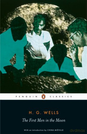 The First Men in the Moon Penguin Classics - H.G. Wells [KSIĄŻKA]