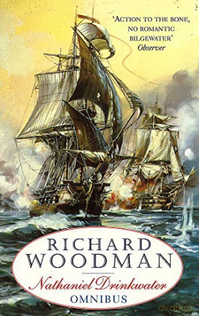 The First Nathaniel Drinkwater Omnibus: An Eye of the Fleet, A King's Cutter, A Brig of War - Richard Woodman [KSIĄŻKA]
