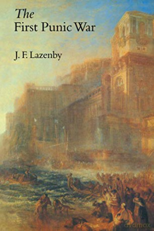 The First Punic War - John Lazenby [KSIĄŻKA]