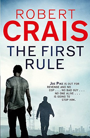 The First Rule A Joe Pike Novel - Robert Crais [KSIĄŻKA]