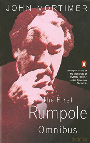 The First Rumpole Omnibus: Rumpole of the Bailey/The Trials of Rumpole/Rumpole's Return - John Mortimer [KSIĄŻKA]