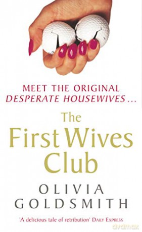 The First Wives Club - Olivia Goldsmith [KSIĄŻKA]