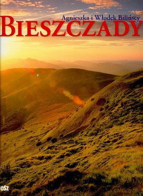 Bieszczady (twarda) - Agnieszka I Włodek Bilińscy [KSIĄŻKA]
