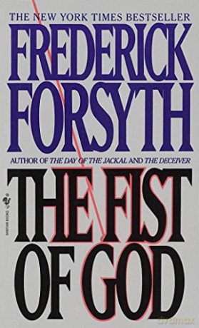 The Fist of God: A Novel - Frederick Forsyth [KSIĄŻKA]