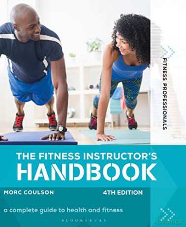 The Fitness Instructor's Handbook 4th edition Fitness Professionals - Morc Coulson [KSIĄŻKA]