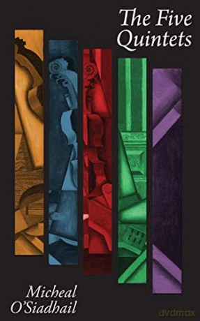 The Five Quintets - Micheal O'Siadhail [KSIĄŻKA]