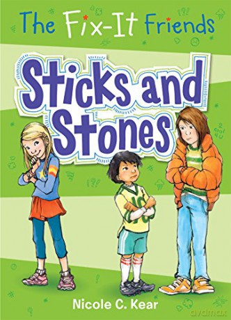 The Fix-It Friends: Sticks and Stones: 2 - Nicole C Kear [KSIĄŻKA]