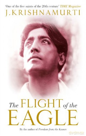 The Flight of the Eagle - J Krishnamurti [KSIĄŻKA]