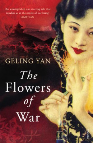 The Flowers of War - Geling Yan [KSIĄŻKA]