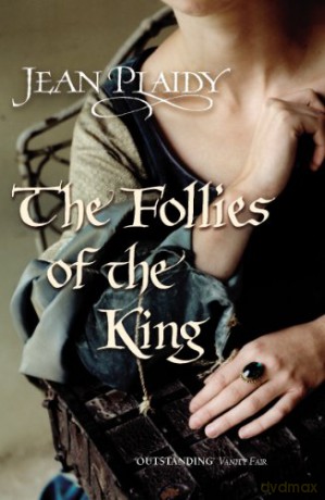 The Follies of the King: Plantagenet Saga - Jean Plaidy [KSIĄŻKA]