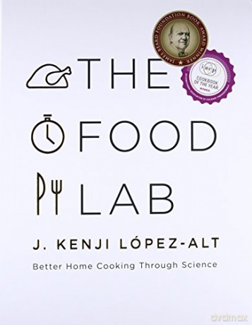 The Food Lab: Better Home Cooking Through Science - J. Kenji López-alt [KSIĄŻKA]