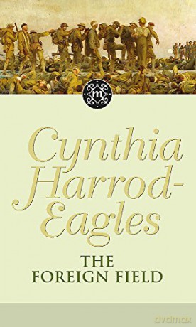 The Foreign Field: The Morland Dynasty, Book 31 - Cynthia Harrod-Eagles [KSIĄŻKA]