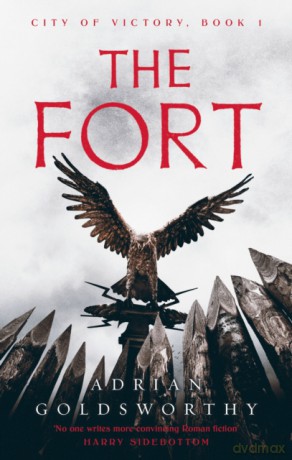 The Fort City of Victory - Adrian Goldsworthy [KSIĄŻKA]