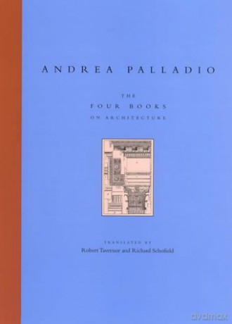 The Four Books of Architecture The MIT Press - Andrea Palladio [KSIĄŻKA]