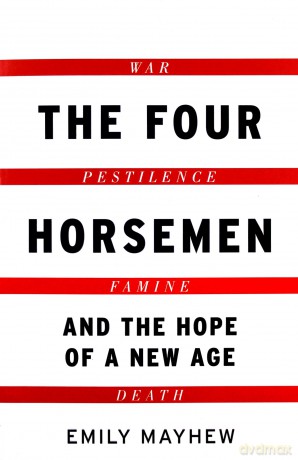 The Four Horsemen - Emily Mayhew [KSIĄŻKA]
