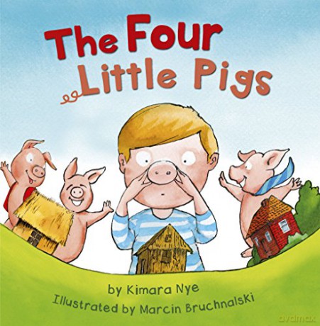 The Four Little Pigs - Kimara Nye [KSIĄŻKA]