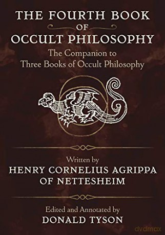 The Fourth Book of Occult Philosophy: The Companion to Three Books of Occult Philosophy - Donald Tyson [KSIĄŻKA]