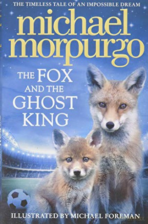 The Fox and the Ghost King - Michael Morpurgo [KSIĄŻKA]
