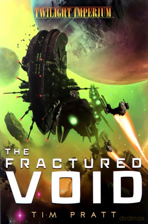 The Fractured Void: A Twilight Imperium Novel - Tim Pratt [KSIĄŻKA]
