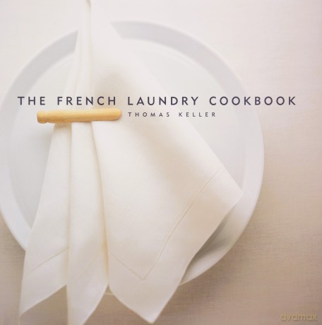 The French Laundry Cookbook SIGNED - Thomas Keller [KSIĄŻKA]