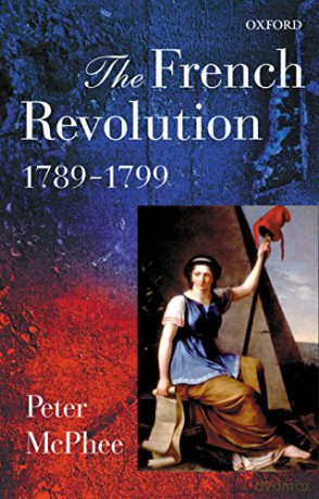The French Revolution, 1789-1799 - Peter Mcphee [KSIĄŻKA]